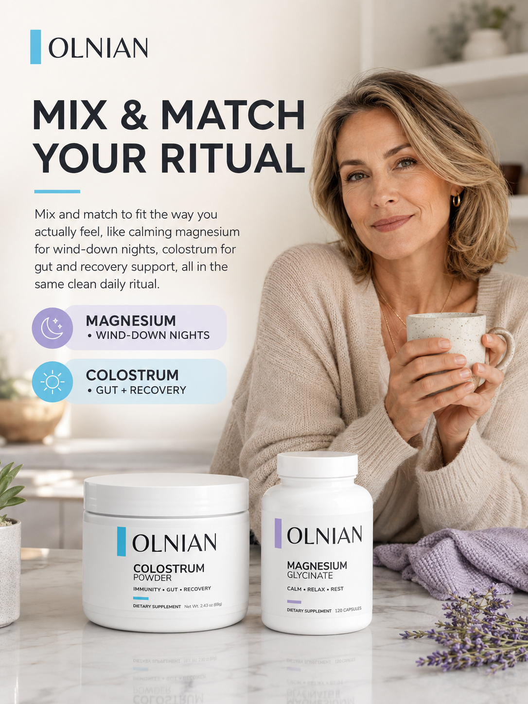 A lifestyle advertisement for OLNIAN supplements featuring a woman holding a mug next to jars of Colostrum Powder and Magnesium Glycinate on a marble countertop.